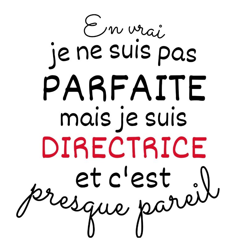 En Vrai Pas Parfaite Mais Directrice