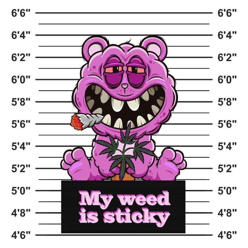 My weed is sticky