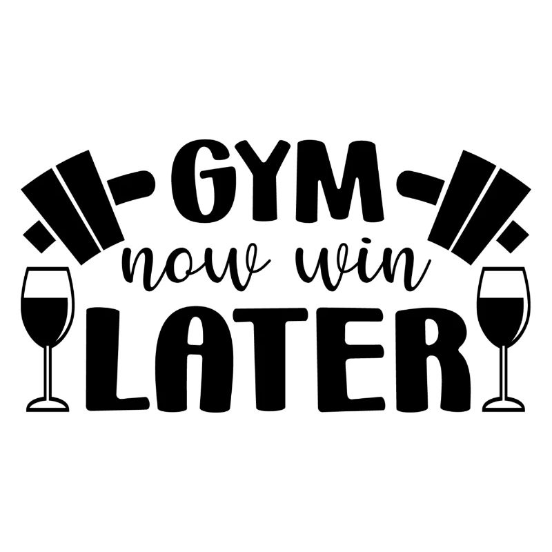 Gym Now Wine Later