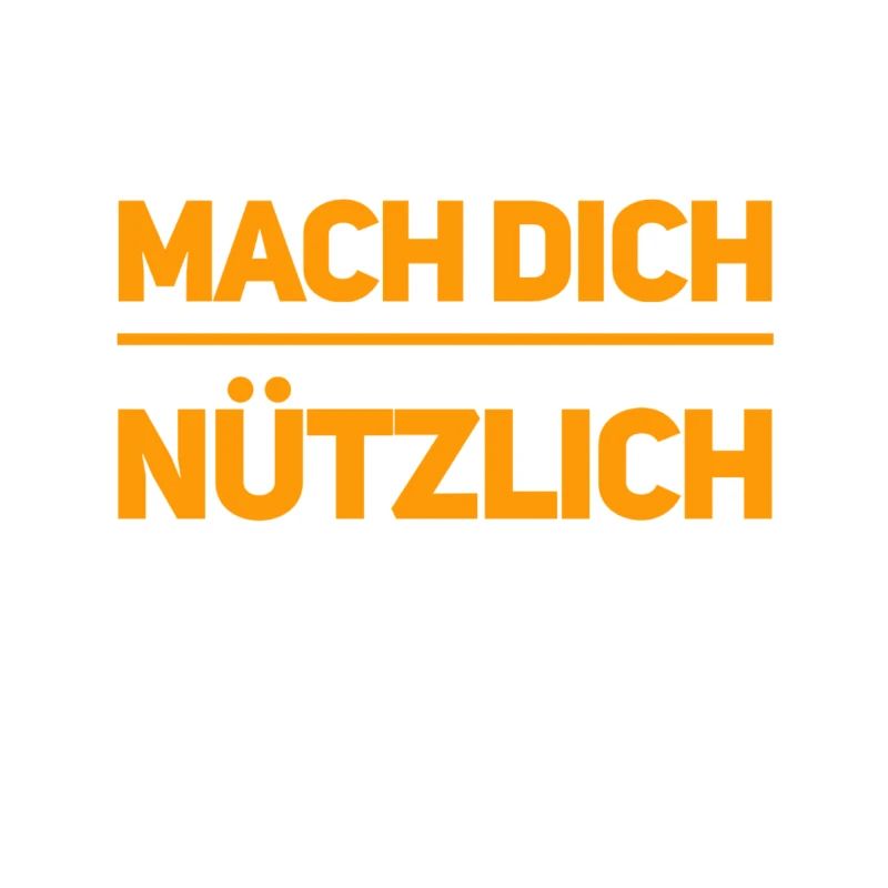 mach etwas sinnvoles