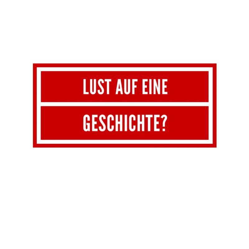 Bock auf eine Geschichte?