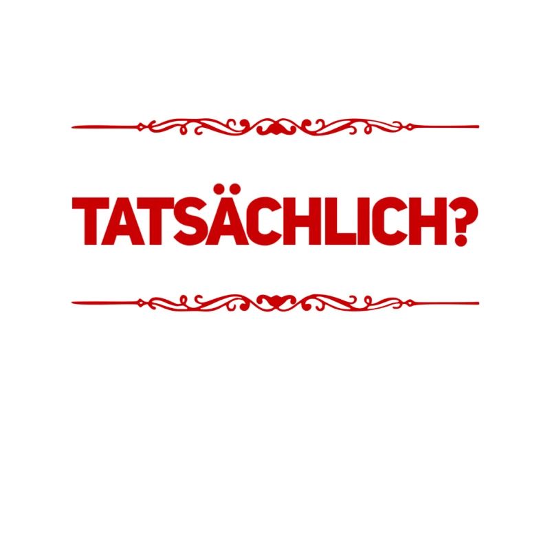 dein Ernst?