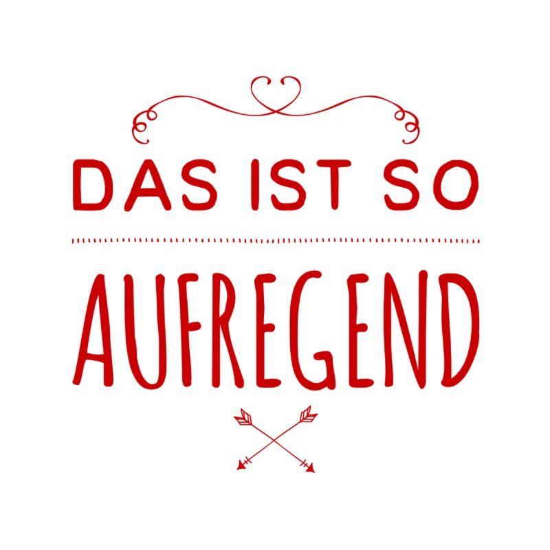 das ist so aufregend