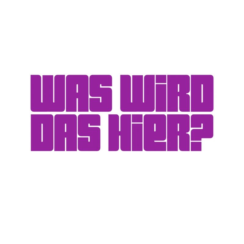 was soll das nur werden?