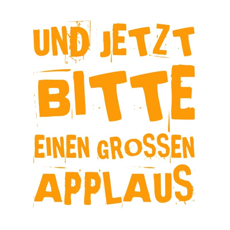 mit der Bitte um Applaus