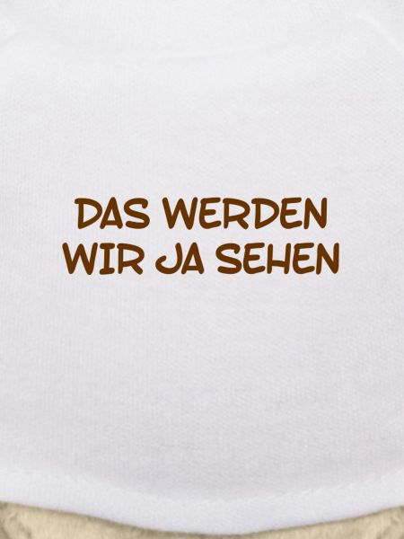 das werden wir ja sehen