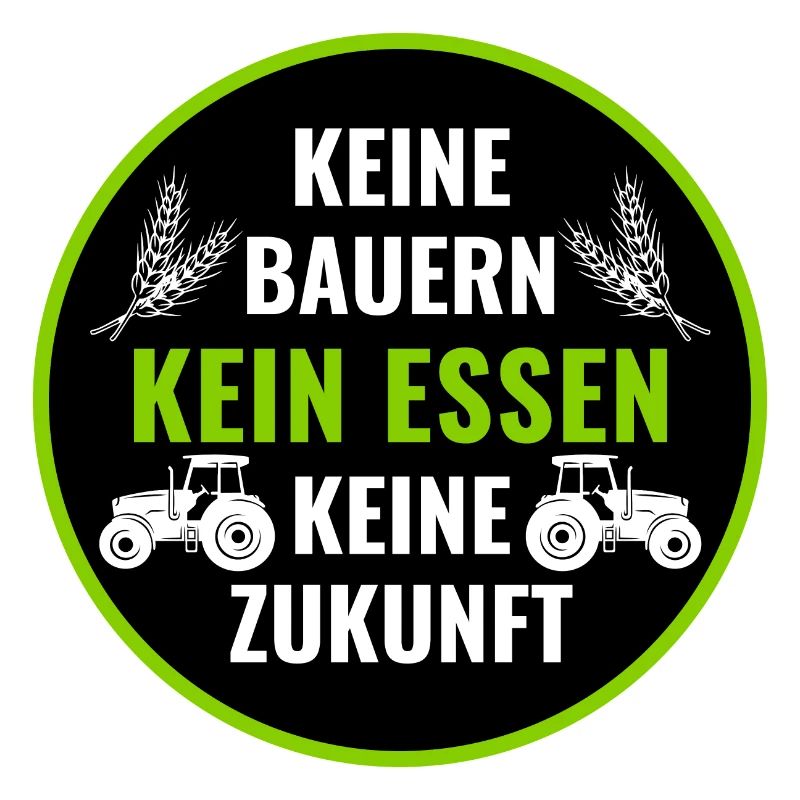 Bauerndemo Bauer Landwirt Bauern Protest Sprüche