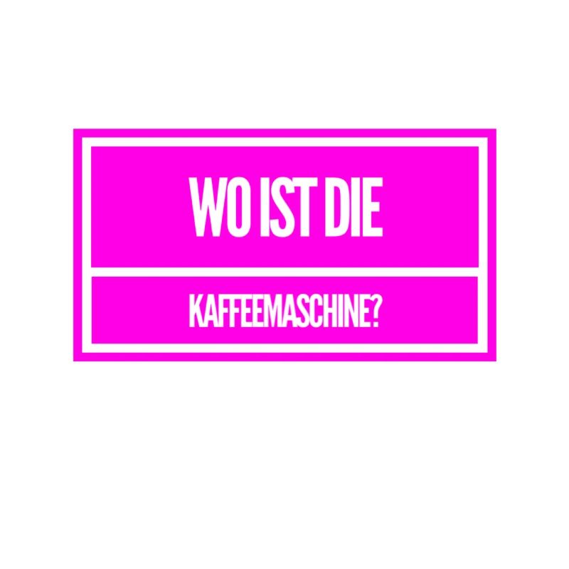 ich brauche Kaffee