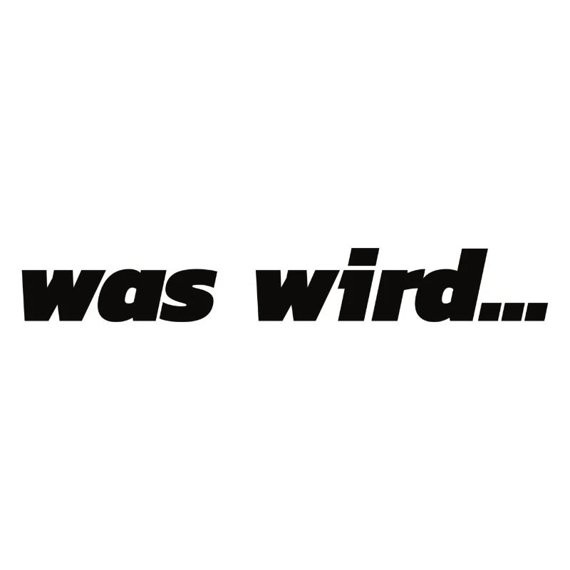 Was wird