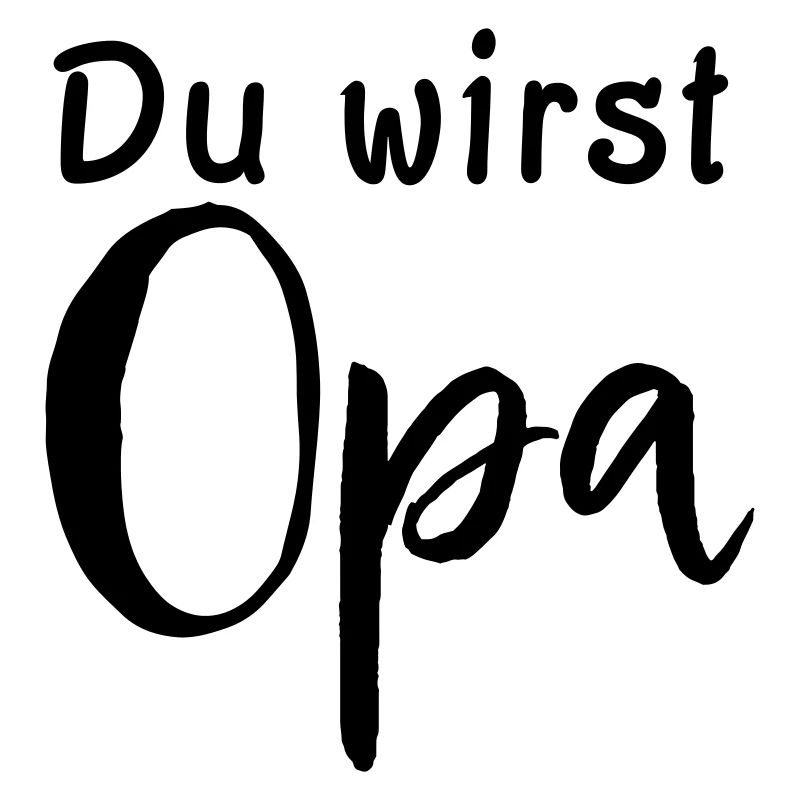 Du wirst Opa