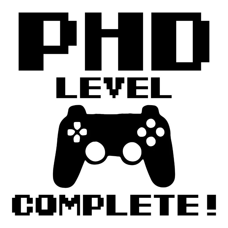 Phd Level Completet Gamer Final Cadeau