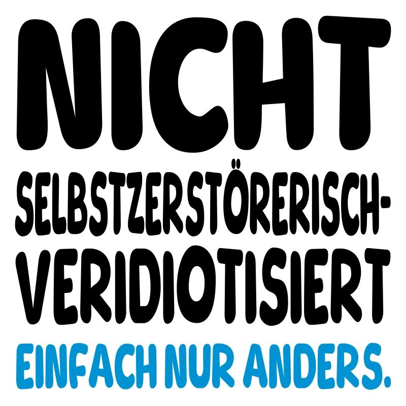einfach nur anders