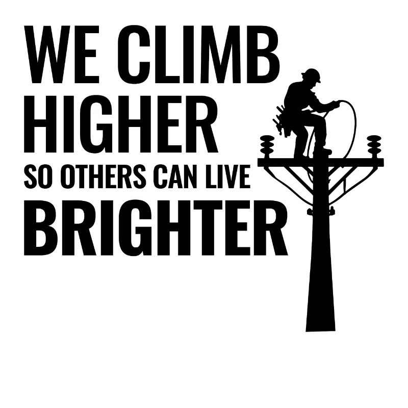 Lineman Climb Higher Bright Future Power Grid