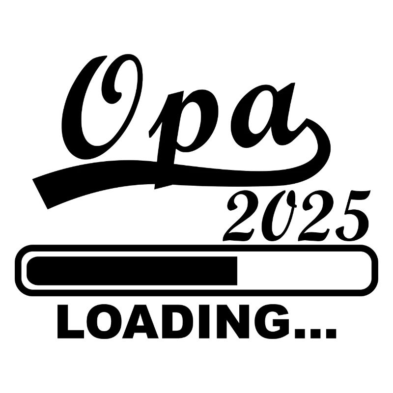 Opa 2025 loading, Ich werde 2025 Opa