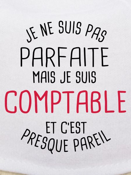 Pas parfaite mais comptable