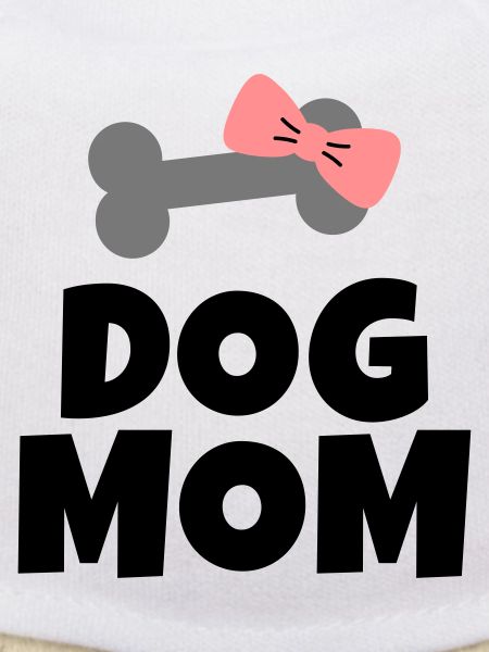 Dog Mom