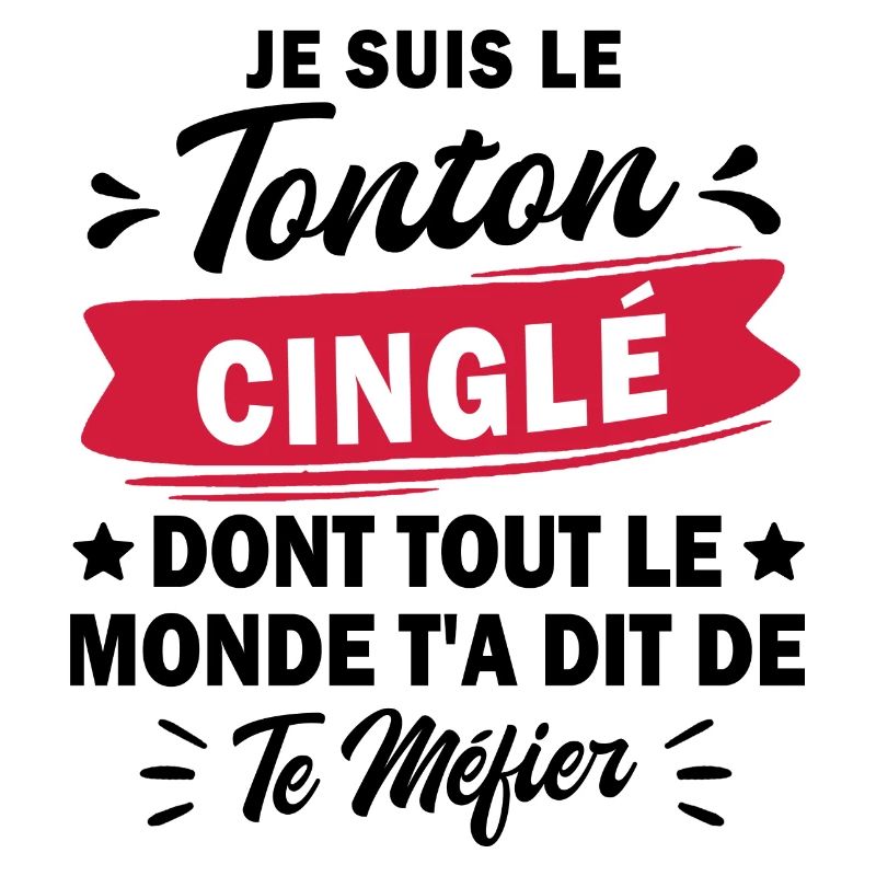 Tonton cinglé