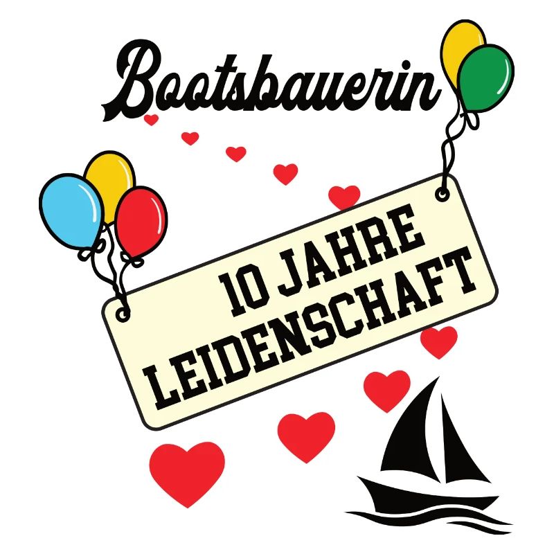 Bootsbauerin Jubiläum 10 Jahre 10. jähriges Jubi