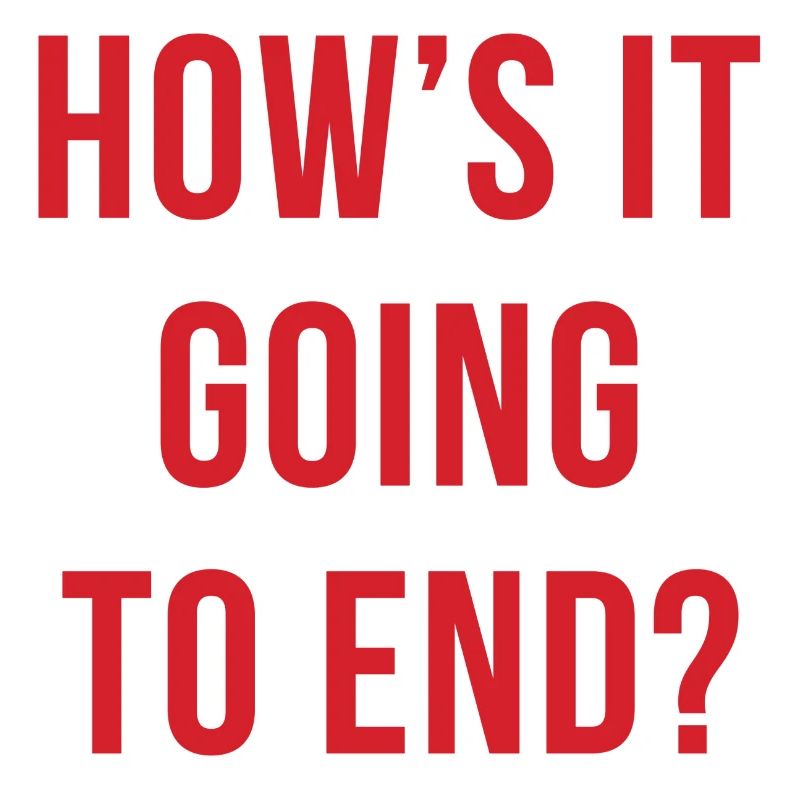 Comment ça va se terminer