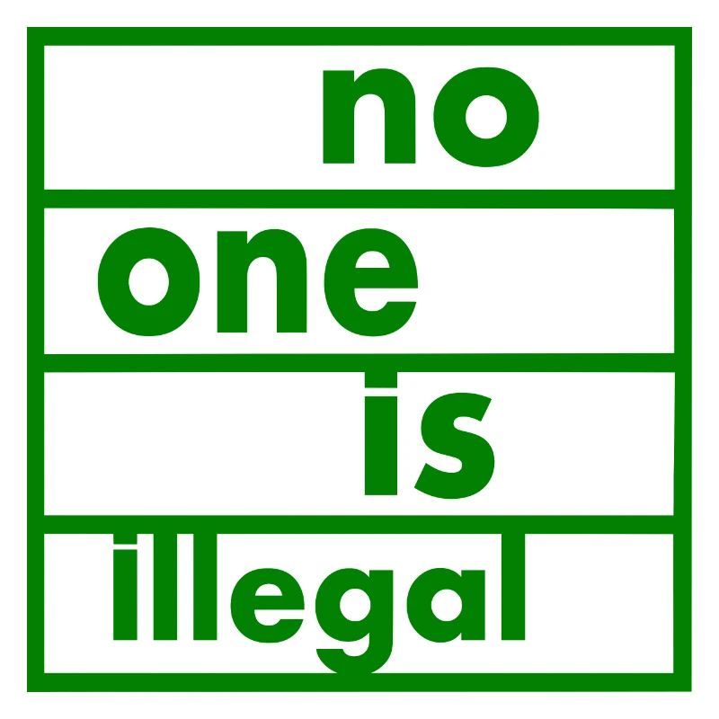 No one is illegal