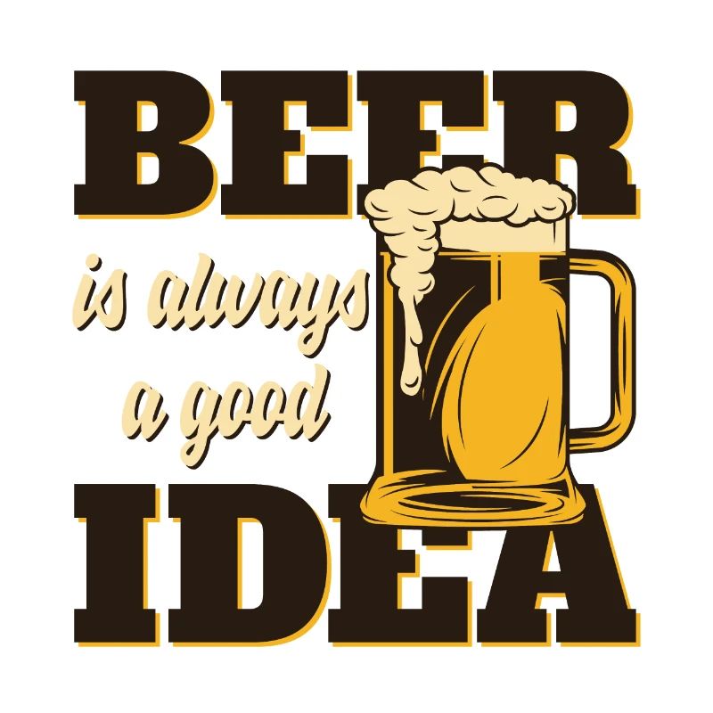 Bier ist immer eine gute Idee | BEER IDEA