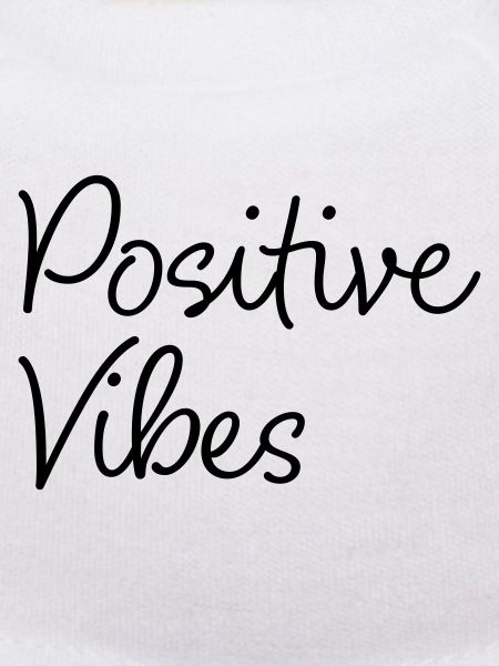 Positive Vibes