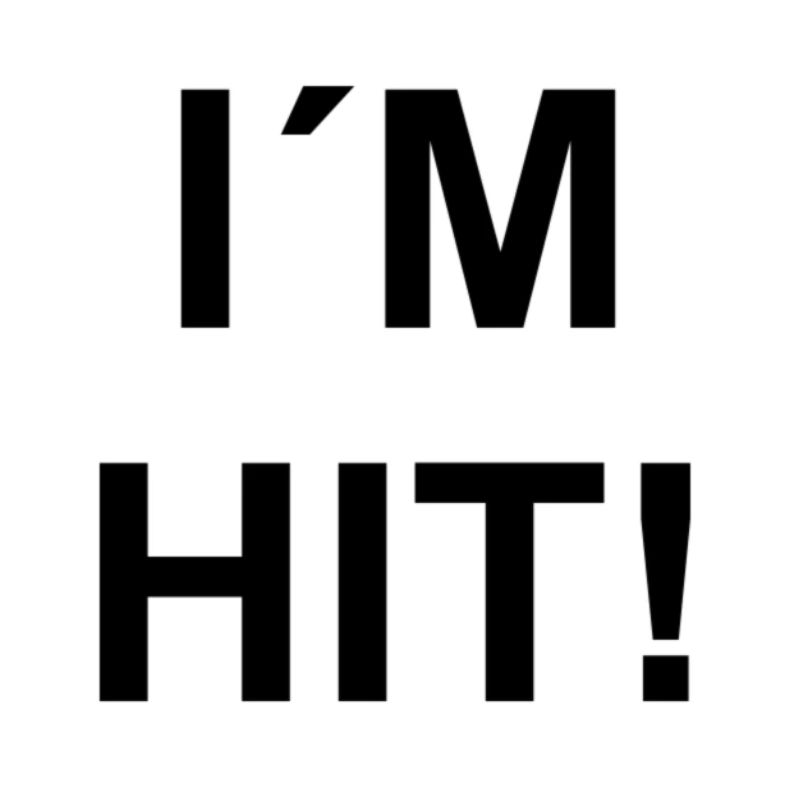 I M Hit!