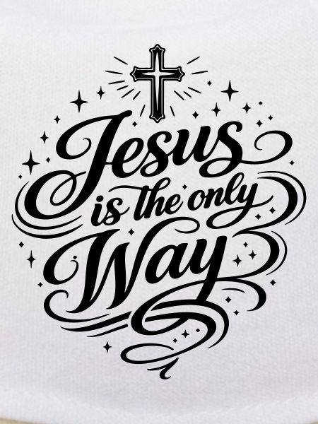 Jesus is the only way