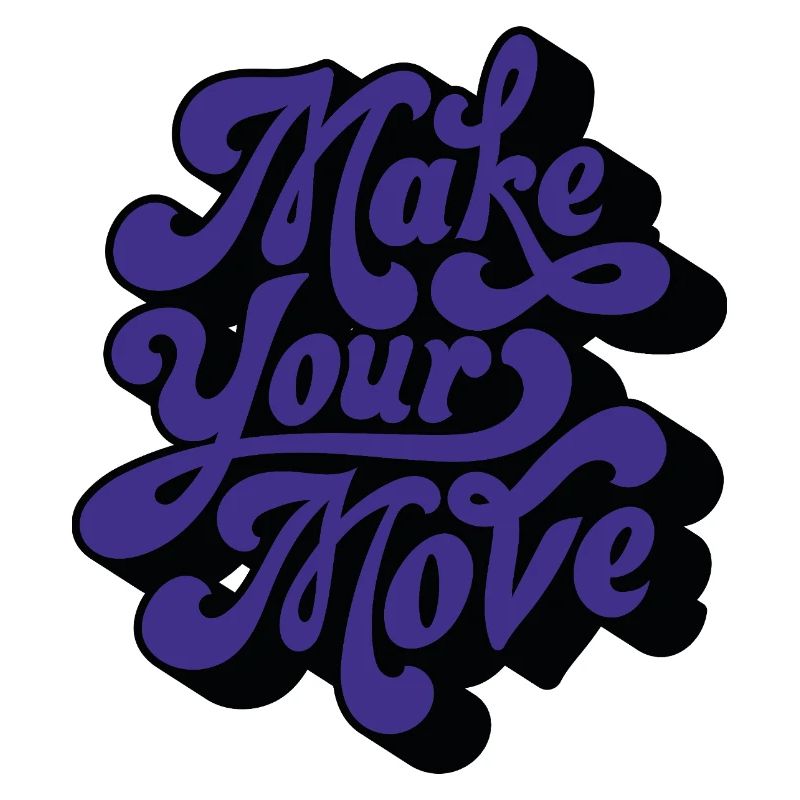 Make Your Move