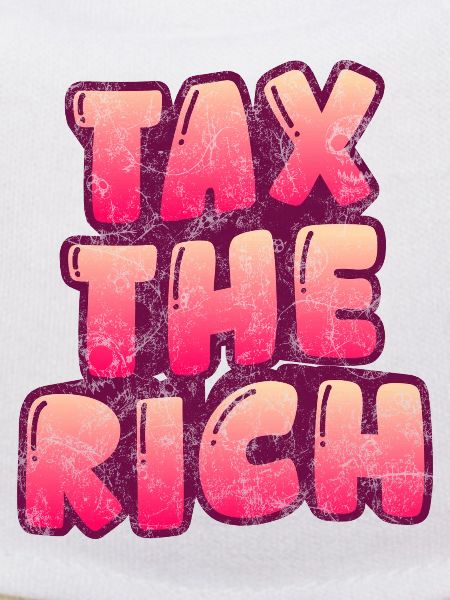 Tax The Rich