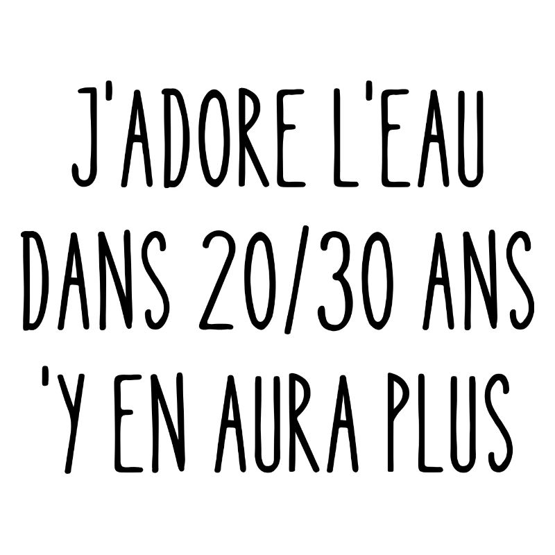 j'adore l'eau