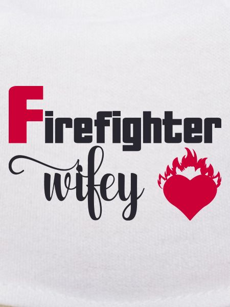 Firefighter wifey