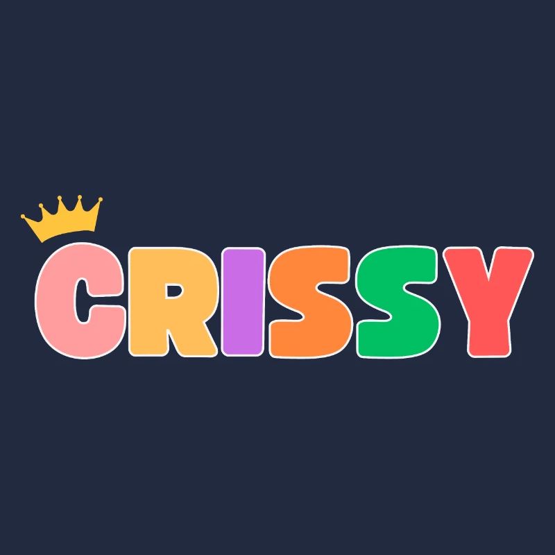 Crissy! Customizable