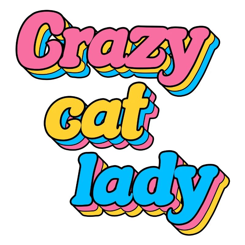 FOU CAT LADY
