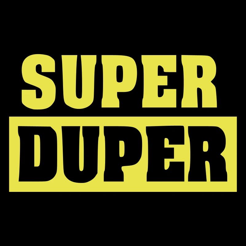 Super Duper