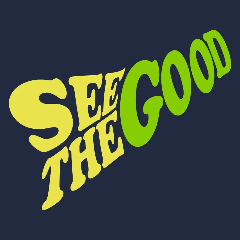 see the good Zitat