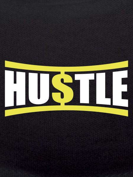 Hustle Saying