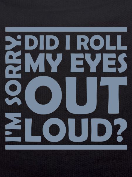 Roll My Eyes Out