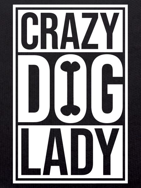 crazy dog lady quote