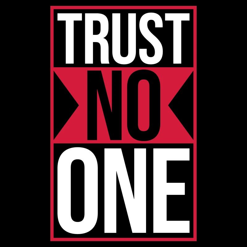 trust no one Zitat