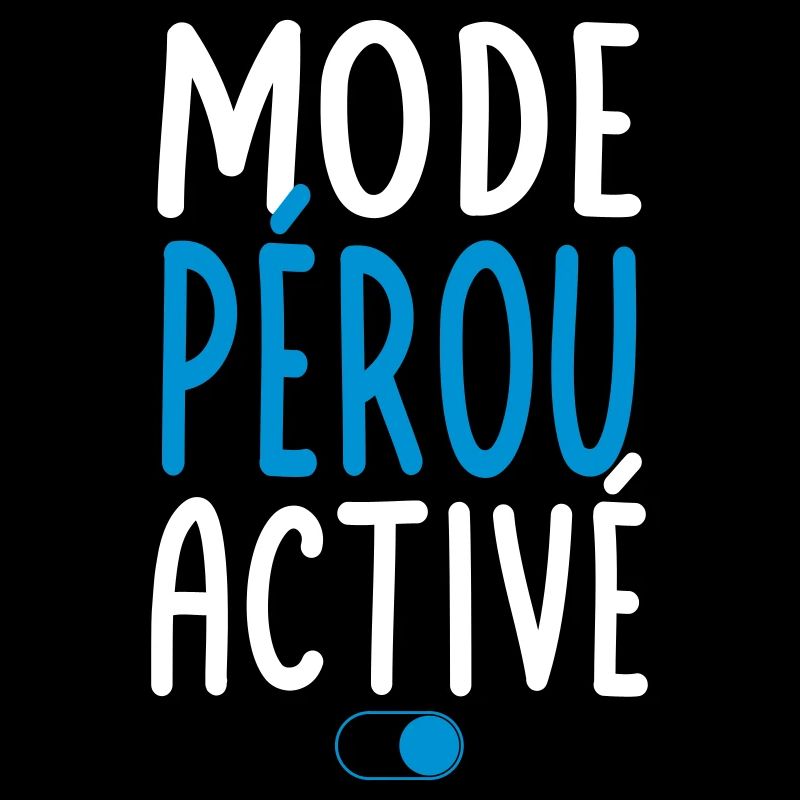 Mode Pérou Activé - Idée Cadeau