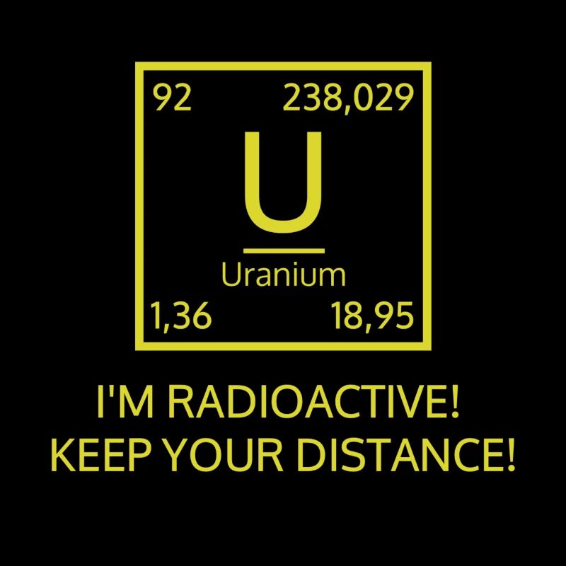 I'M RADIOACTIVE! KEEP YOUR DISTANCE!