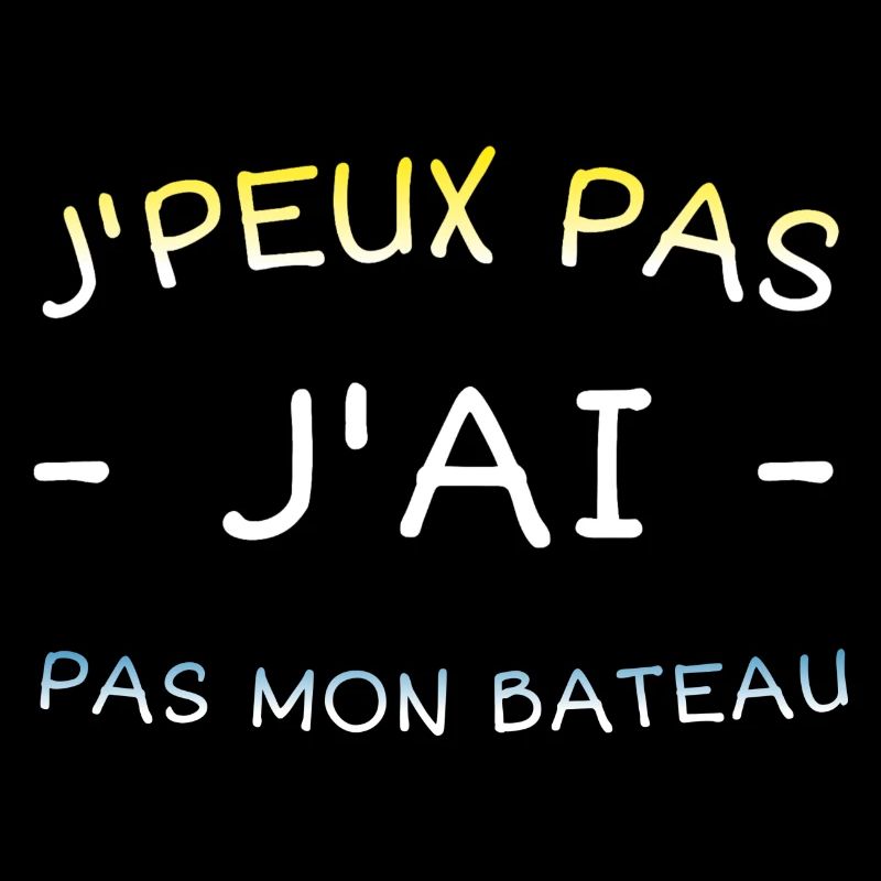 Je peux pas j'ai pas mon bateau