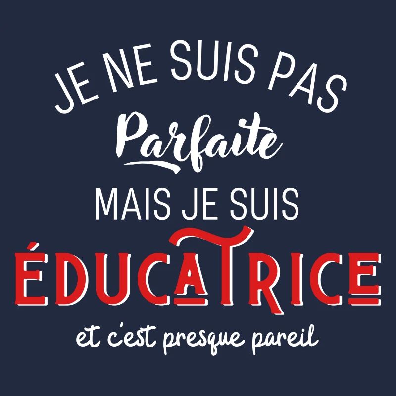 pas parfaite mais éducatrice