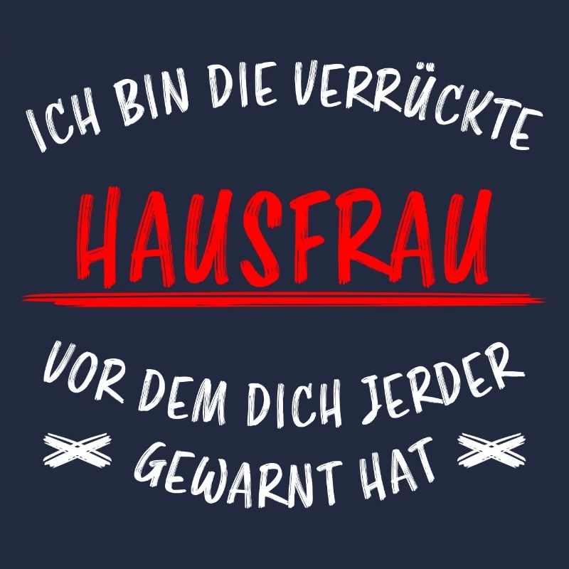 Hausfrau Lustiger Spruch Haushalt Mama Geschenk