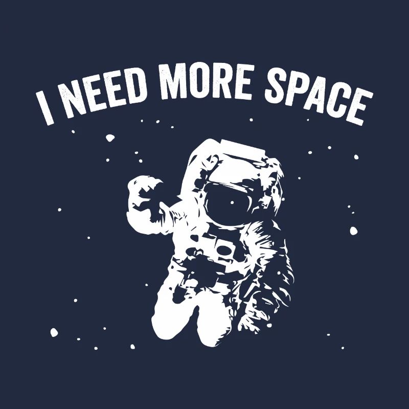 I Need More Space
