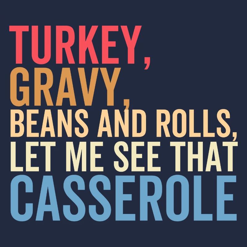 Turkey Gravy Beans and Rolls Let Me See That Casse