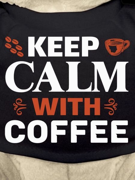 Keep calm with coffee