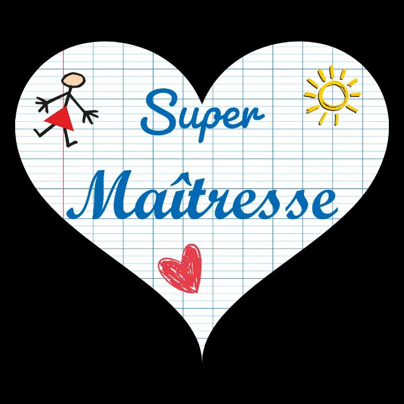Super Maîtresse - institutrice - Cadeau maîtresse