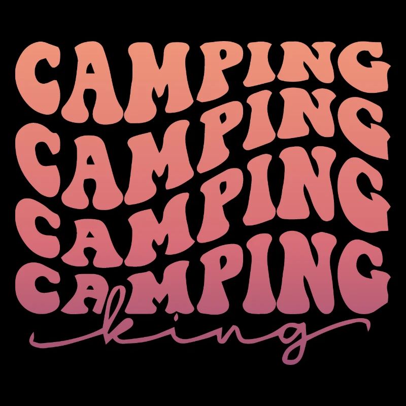 Camping Camping Camping King